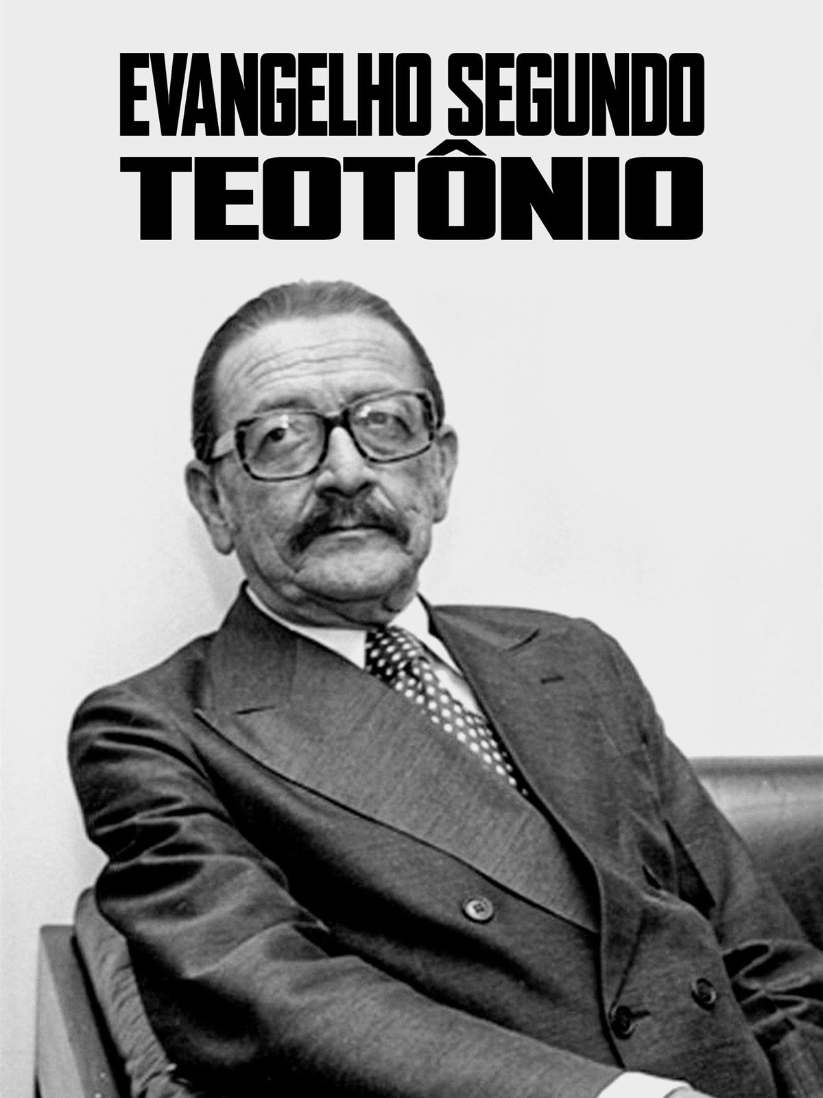 O Evangelho Segundo Teotônio